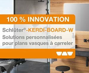 Kerdi Board W, Solutions personnalisées pour plans vasques à carreler