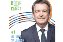 Podcast Bâtir pour le climat - Episode 1 : Olivier Salleron, président de la FFB