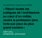 "Les temps évoluent, pourquoi pas la profession?", Julien Leroy, architecte DE et communicant