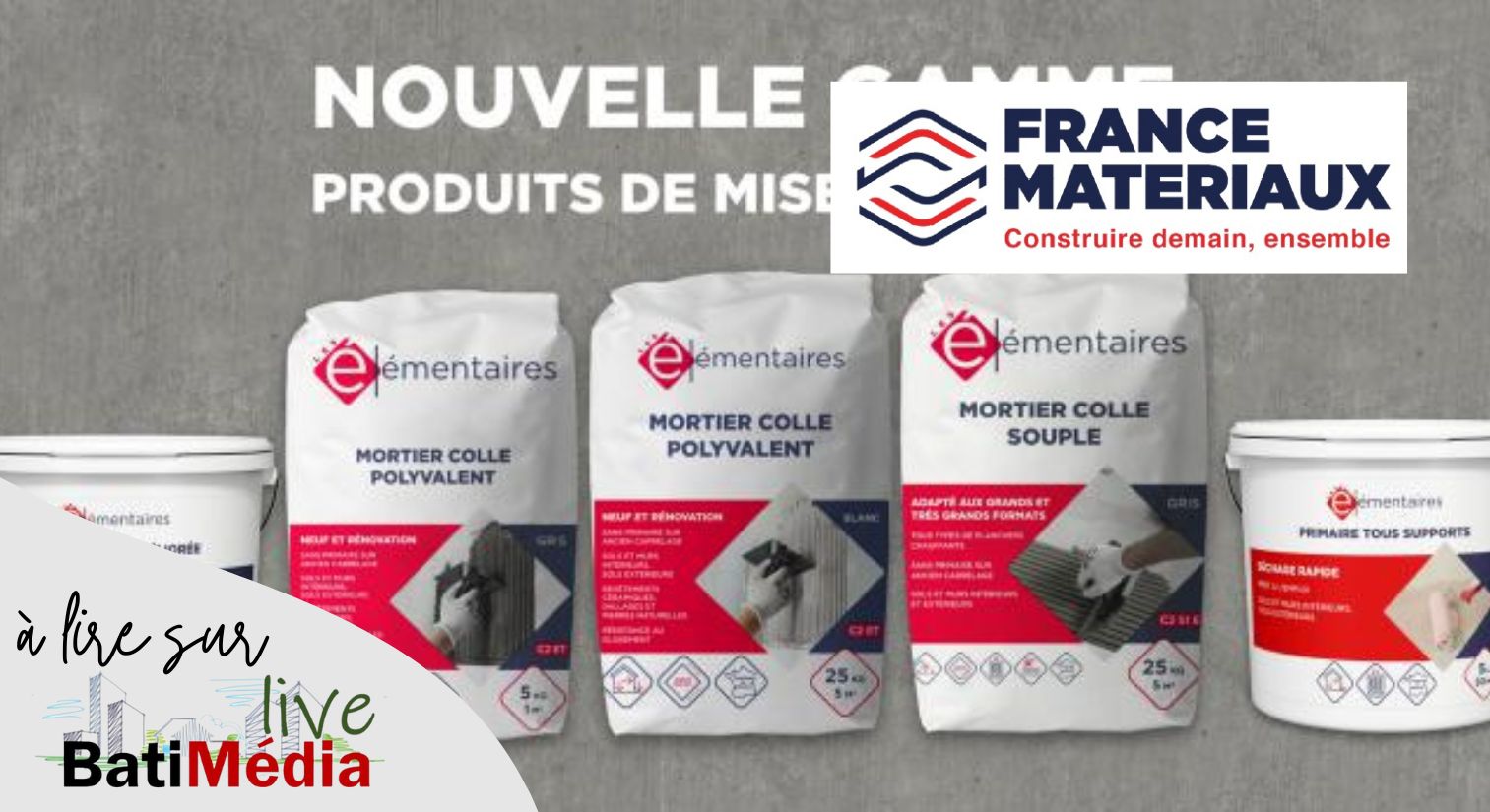 France Matériaux étoffe sa gamme Les Élémentaires avec des Produits de Mise en Oeuvre Carrelage