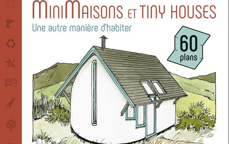 [Livre] Mini-maisons et tiny houses : une autre manière d’habiter