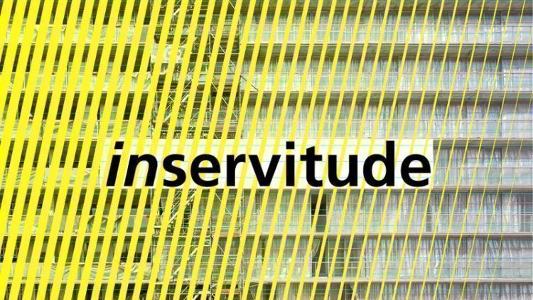 Inservitude, point de vue sur l’architecture et son éthique