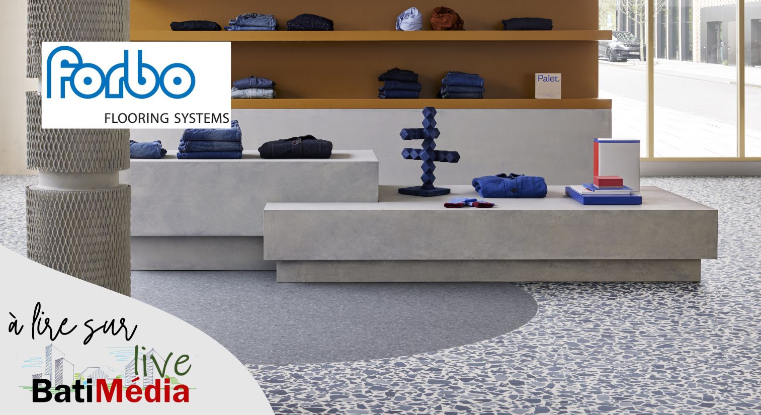 ETERNAL DE FORBO FLOORING : l’expertise et l’héritage des sols compacts