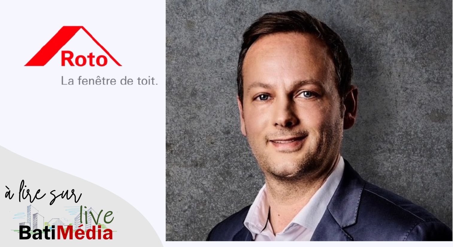JÉRÉMY CARON, nommé Directeur Général de la division fenêtres de toit de ROTO® (DST)