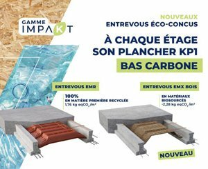 À chaque étage son plancher bas carbone KP1 : entrevous biosourcé EMX Bois et entrevous EMR en matière première recyclée