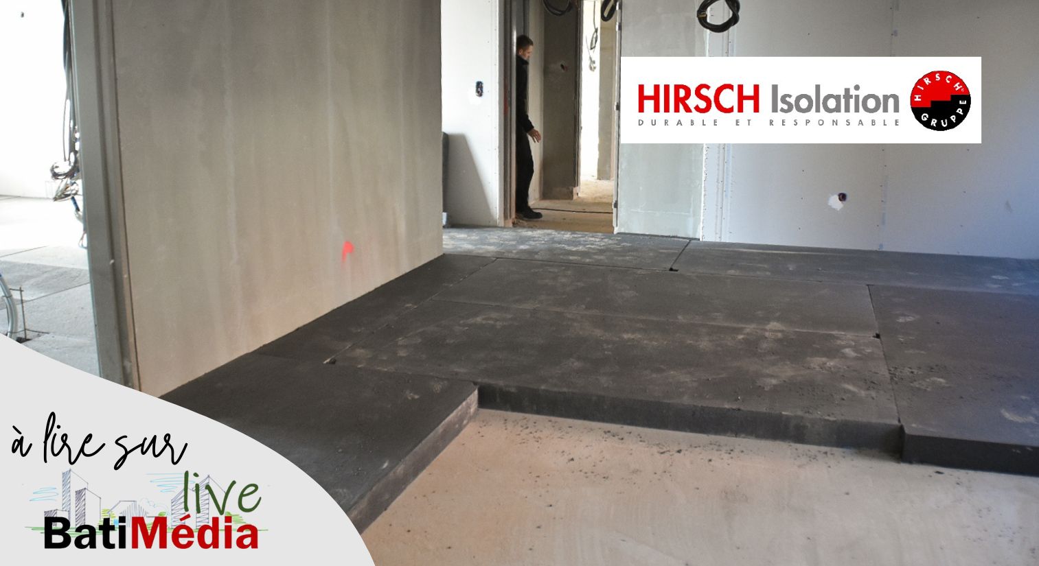 HIRSCH Isolation renforce son offre avec Maxidall Ultra : une solution d’isolation sous chape et sous dallage ultra-performante, économique et à faible empreinte carbone