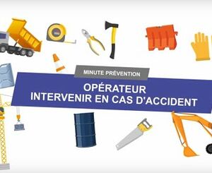 Opérateur, intervenir en cas d'accident sur un chantier | Minute Prévention