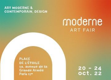 MODERNE ART FAIR LE RENDEZ-VOUS DE L’ART MODERNE & CONTEMPORAIN, ET DU DESIGN 20–24 OCTOBRE 2022