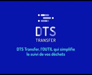 DTS Transfer, l'outil qui simplifie le suivi de vos déchets