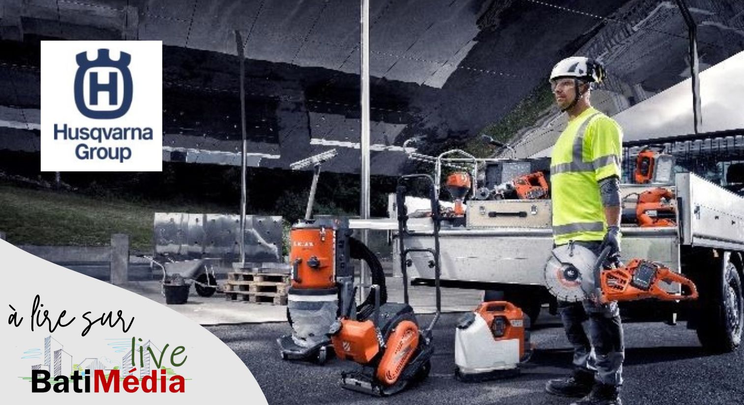 BATIMAT – Husqvarna Construction : Un Futur chargé de Nouveautés