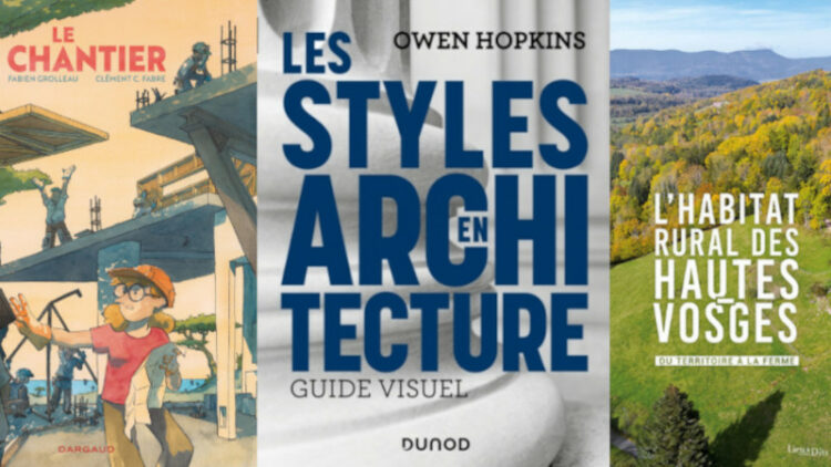 Livres – Des styles, du chantier, des Hautes-Vosges…