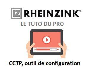 Rheinzink publie une aide vidéo en ligne pour créer un CCTP sur mesure de couverture zinc