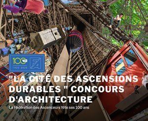 La Fédération des Ascenseurs dévoile les lauréats du concours d'architecture "La Cité des Ascensions Durables"