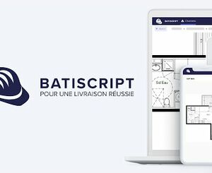 BatiScript : Solution de suivi chantier pour une livraison réussie