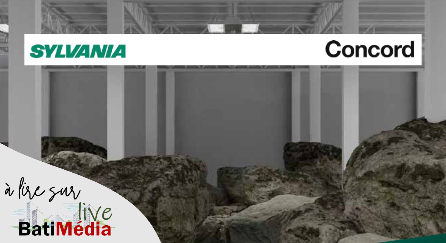 Nouvelle armature grande hauteur led de Concord by Sylvania Group : des performances solides et une résistance infaillible comme l’indique son nom : le ROCKS