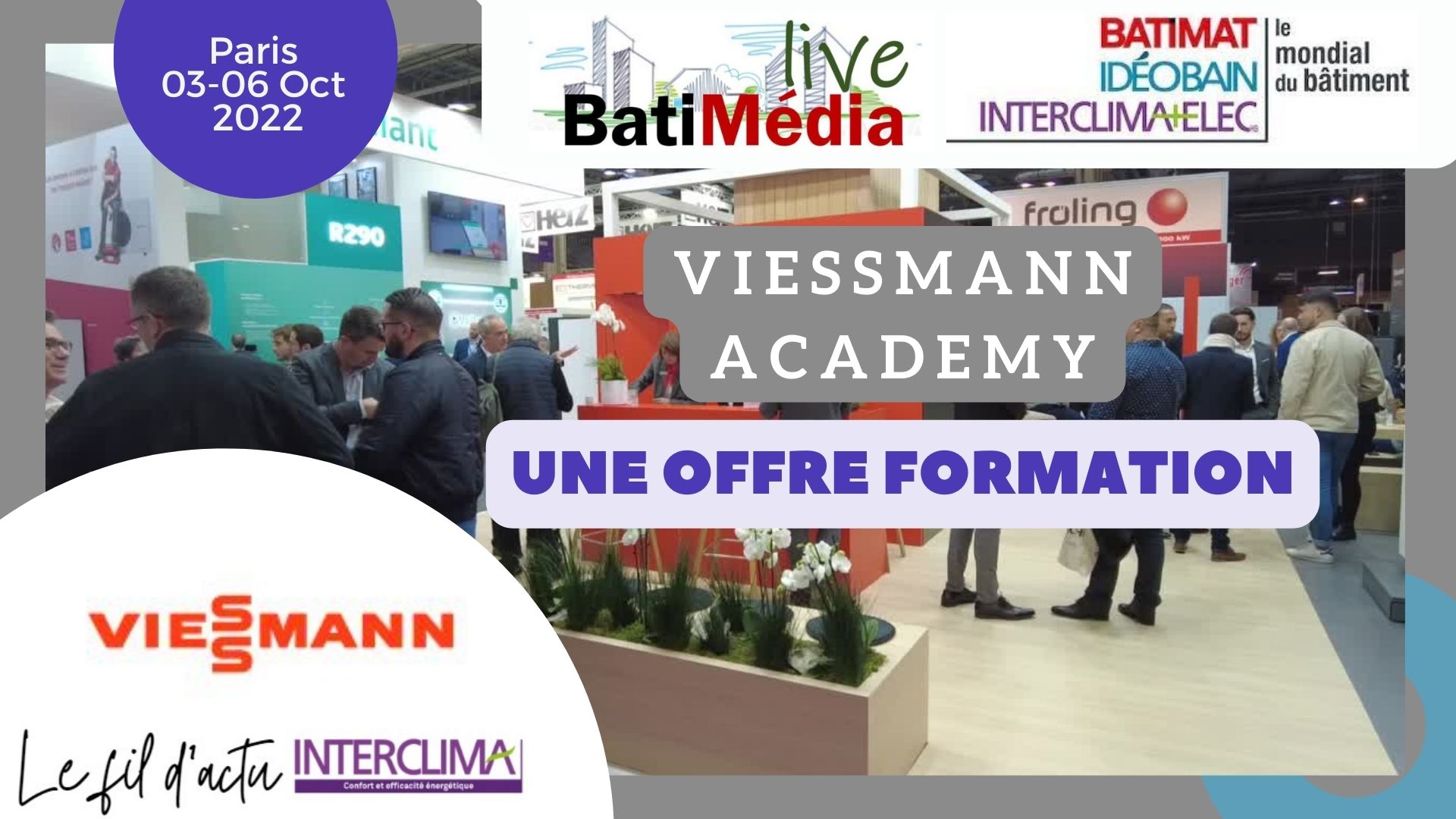 Viessmann academy est au Mondial du bâtiment