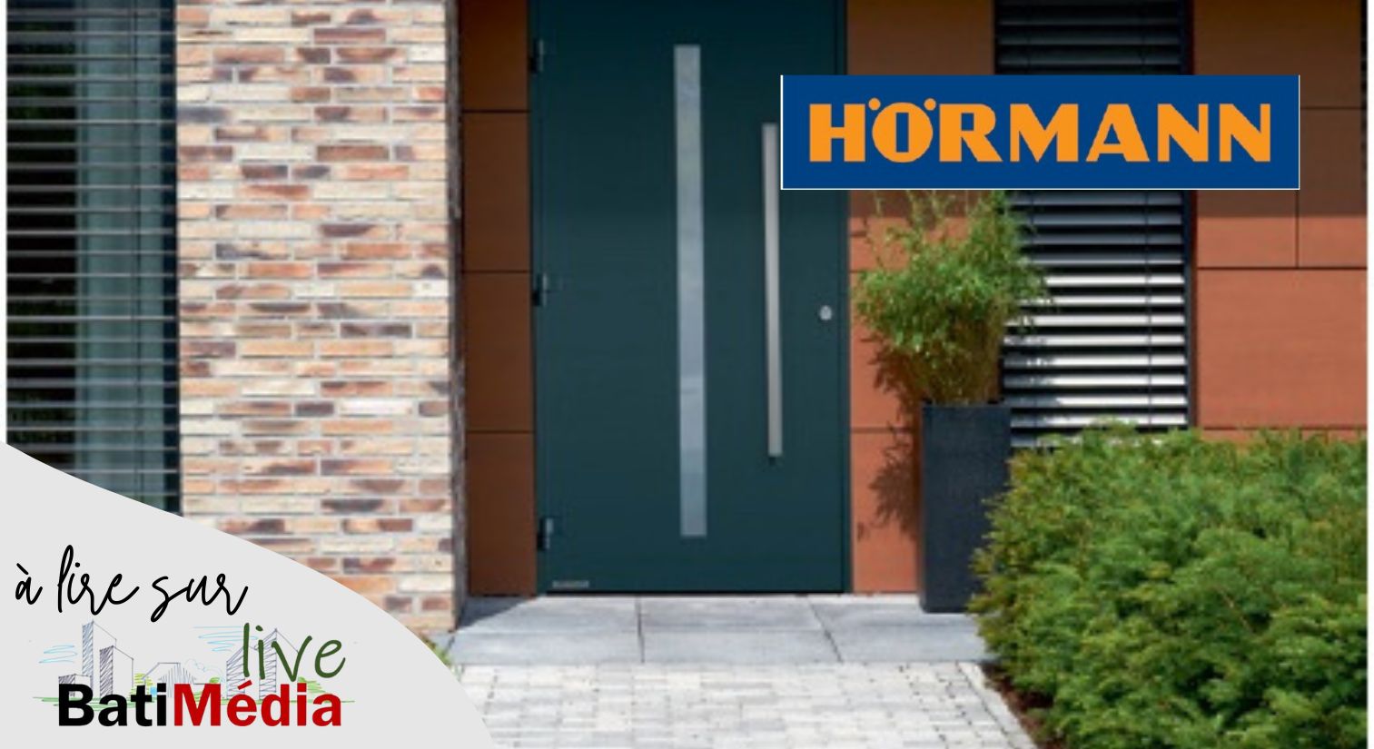 Portes d’entrée, portes de garage, portes d’intérieur, espaces de rangement extérieurs : Hörmann signe une multitude d’innovations
