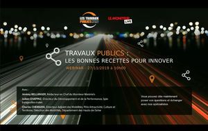 Revivez le webinar « Travaux publics : les bonnes recettes pour innover »