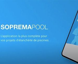 SopremaPool : Une nouvelle application mobile pour vos projets piscine