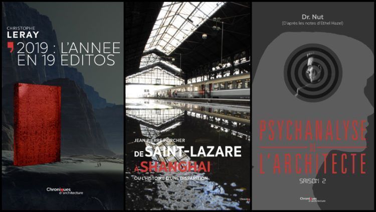 Livres – De l’architecture, une année 2019 de Chroniques