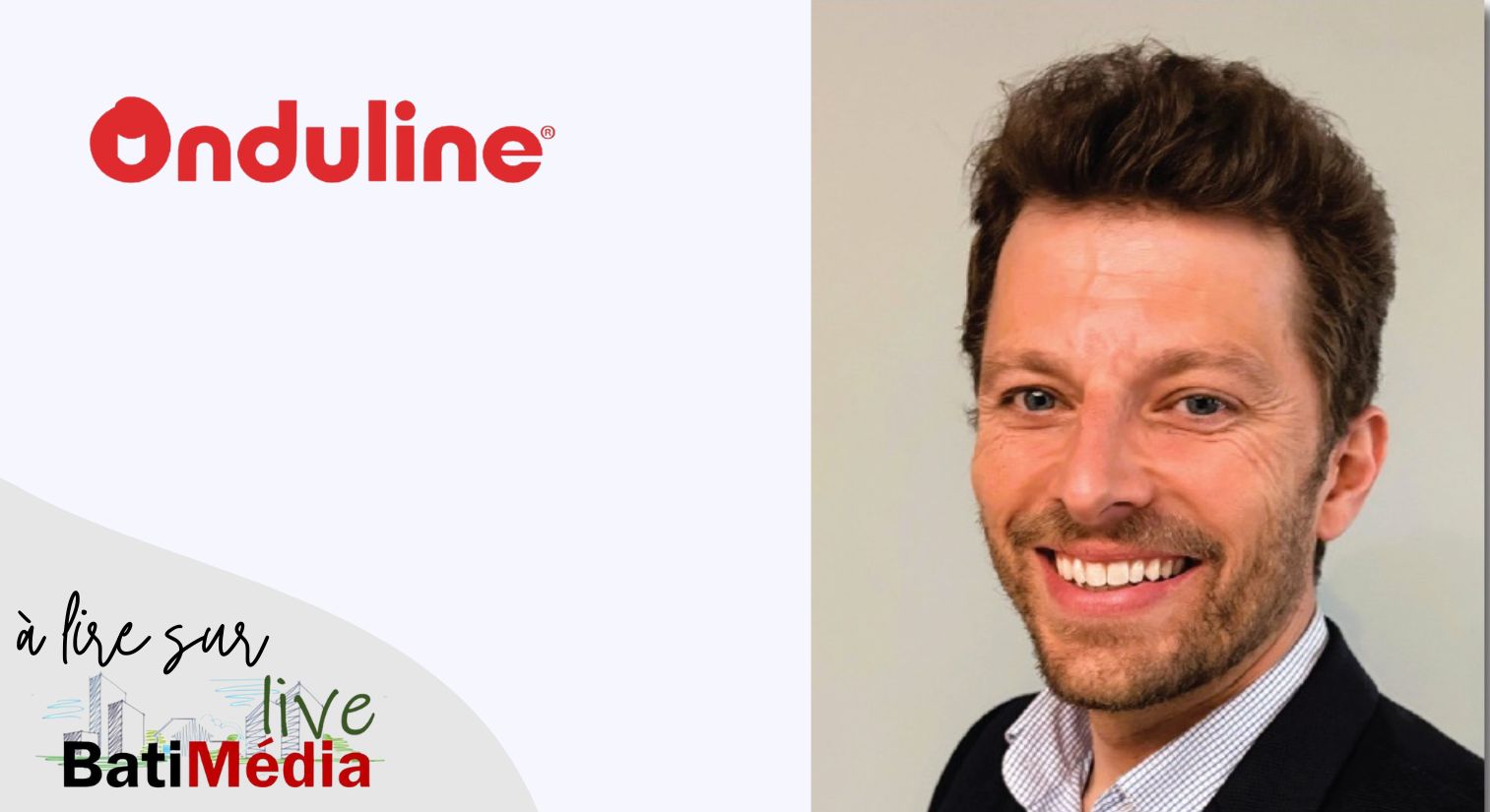 Frédéric Bonneau nommé Directeur Marketing et Technique France/Benelux Onduline®