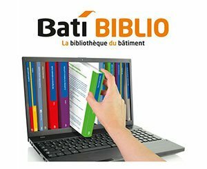Bati BIBLIO La bibliothèque numérique du Bâtiment