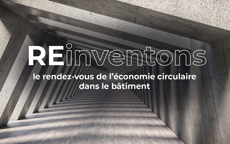 reinventons le rendez vous d di l conomie circulaire dans le b timent