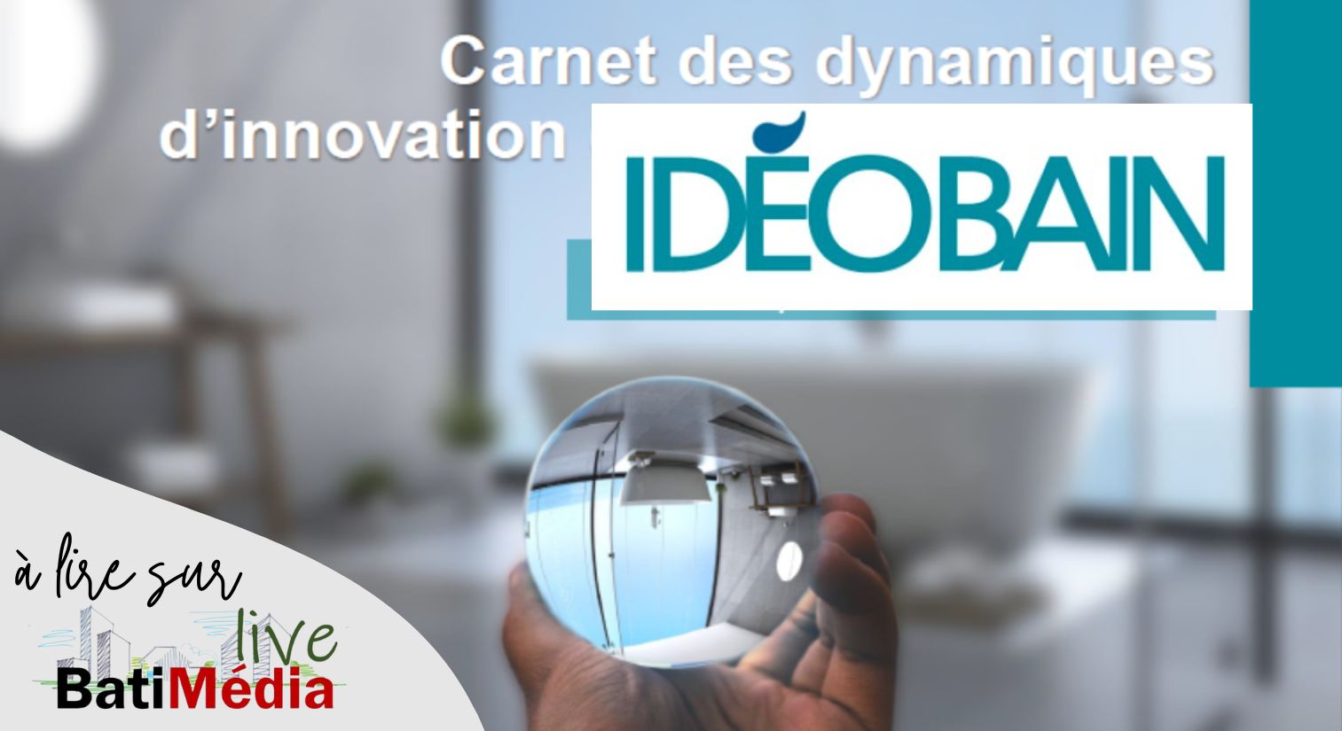 IDEOBAIN édite un « Carnet des dynamiques d’innovation de la salle de bains »