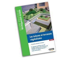 Nouveau guide pratique « Les toitures et terrasses végétalisées – 2ème édition »