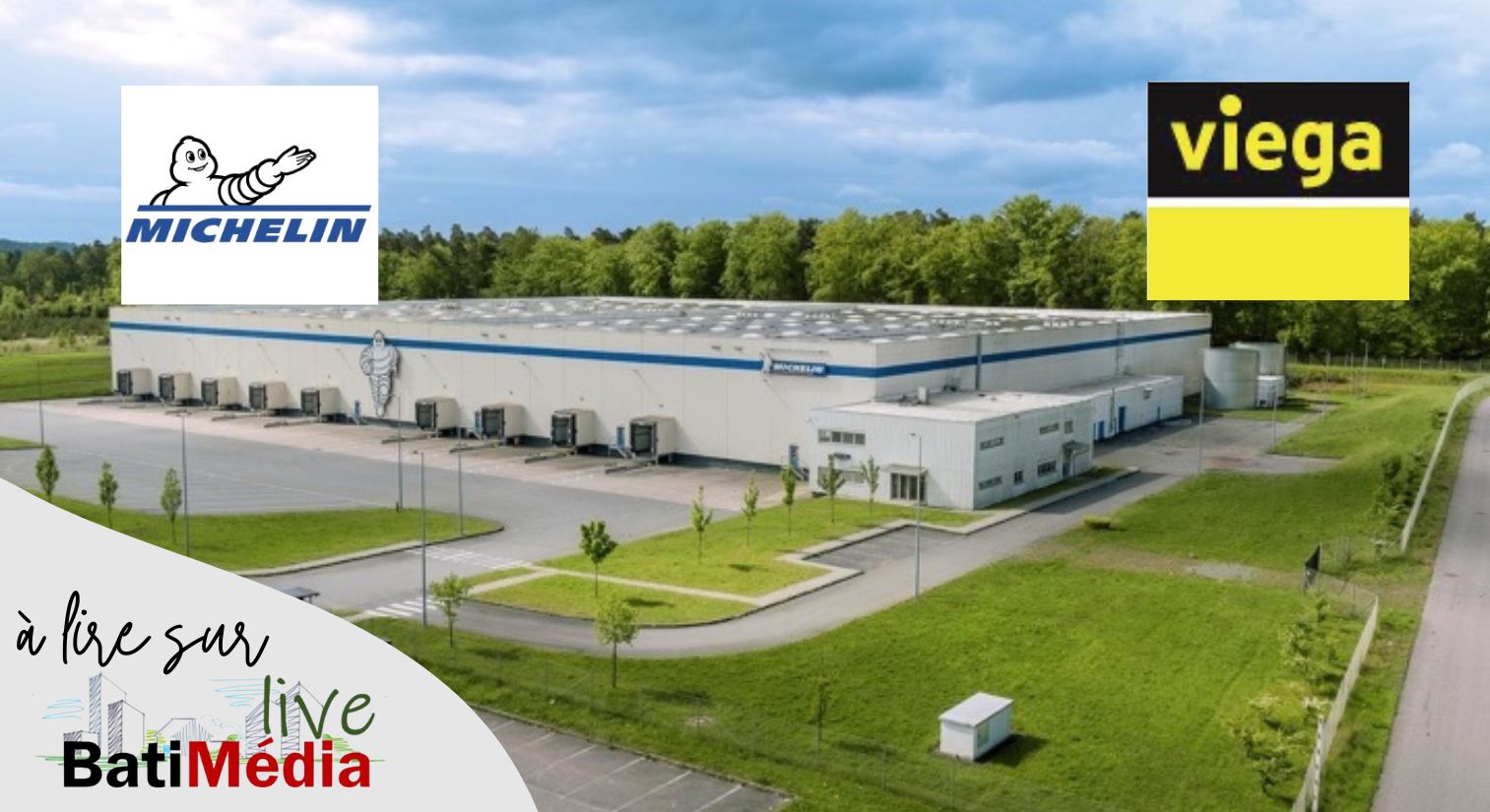 Viega reprend un ancien site Michelin – Un nouveau site de production prévu en Sarre