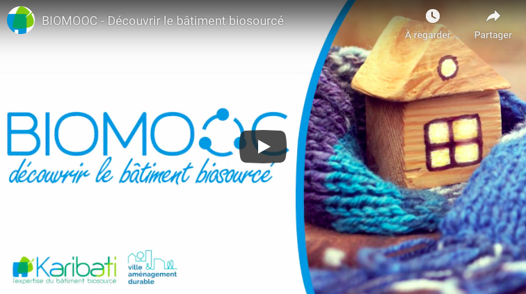 MOOC « découvrir le bâtiment biosourcé »