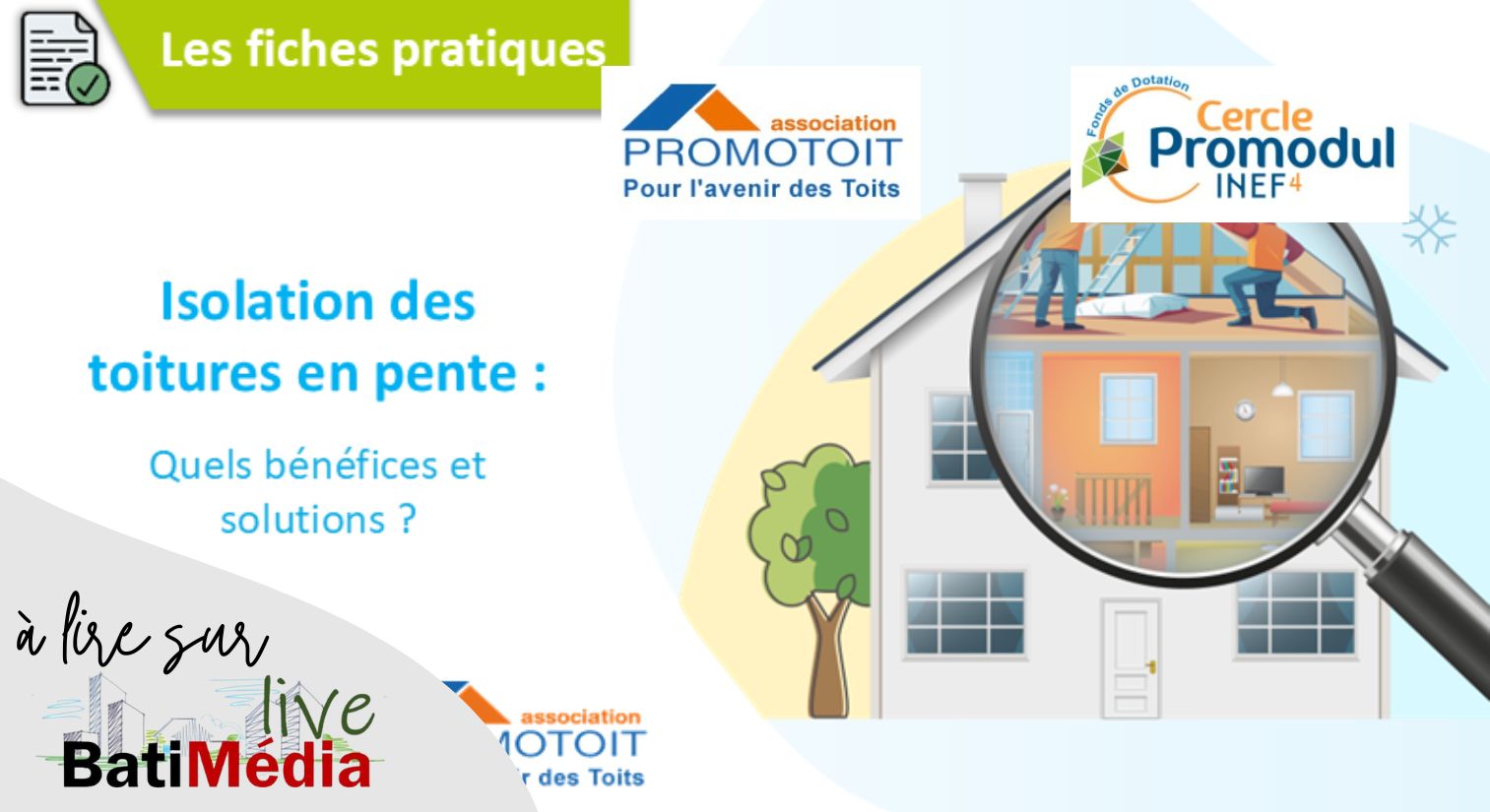 Cercle Promodul et Promotoit publient une fiche pratique dédiée à l’isolation des toitures en pente et des combles aménagés
