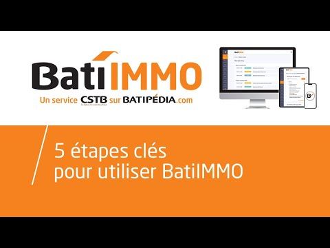 comment utiliser batiimmo en 5 etapes cles